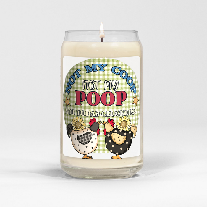 Not My Coop Funny Chicken Soy Candle